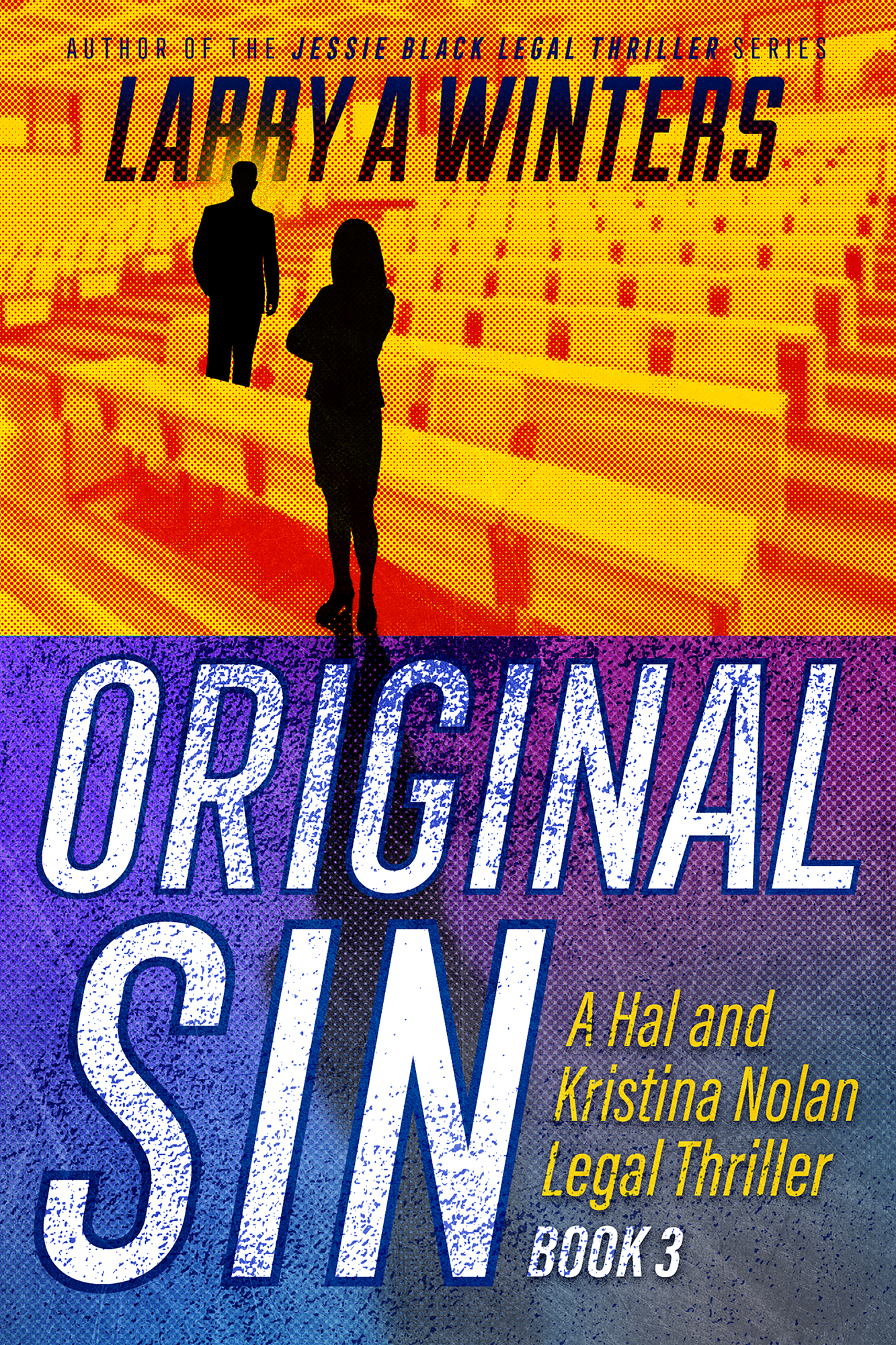 Original Sin (Hal and Kristina Nolan Legal Thrillers, Book 3)